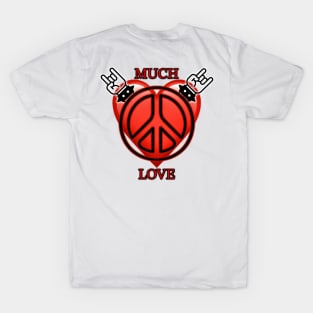 Much Love T-Shirt